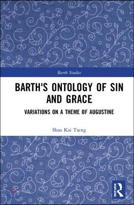 Barth&#39;s Ontology of Sin and Grace