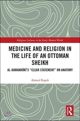 Medicine and Religion in the Life of an Ottoman Sheikh