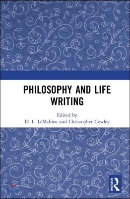 Philosophy and Life Writing