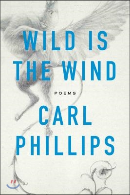 Wild Is the Wind: Poems