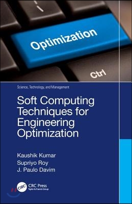 Soft Computing Techniques for Engineering Optimization