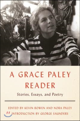 A Grace Paley Reader: Stories, Essays, and Poetry