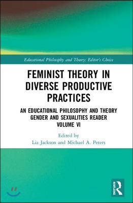 Feminist Theory in Diverse Productive Practices