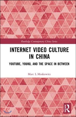 Internet Video Culture in China