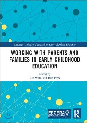 Working with Parents and Families in Early Childhood Education