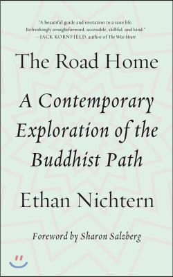 The Road Home: A Contemporary Exploration of the Buddhist Path