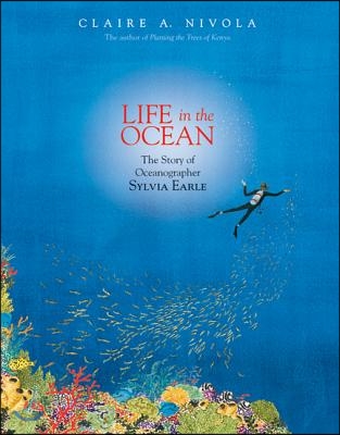 Life in the Ocean: The Story of Oceanographer Sylvia Earle