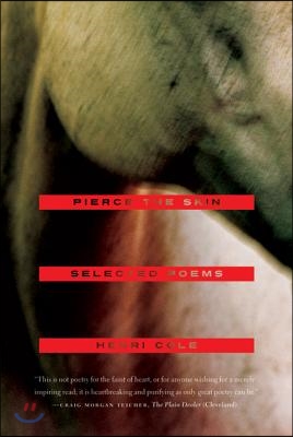 Pierce the Skin: Selected Poems, 1982-2007