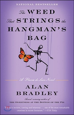 The Weed That Strings the Hangman&#39;s Bag: A Flavia de Luce Novel