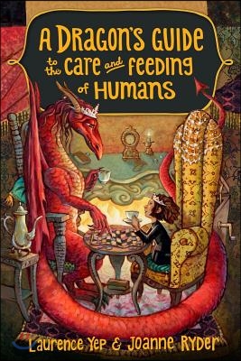 A Dragon&#39;s Guide to the Care and Feeding of Humans