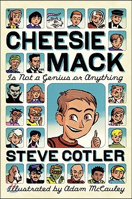 Cheesie Mack Is Not a Genius or Anything