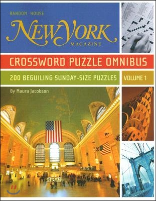 New York Magazine Crossword Puzzle Omnibus: 200 Beguiling Sunday-Size Puzzles