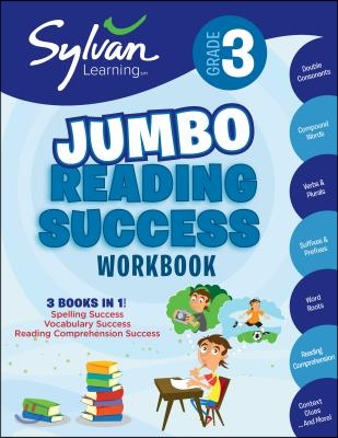 3rd Grade Jumbo Reading Success Workbook: 3 Books in 1--Spelling Success, Vocabulary Success, Reading Comprehension Success; Activities, Exercises &amp; T