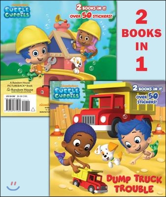 Dump Truck Trouble/Let's Build a Doghouse!