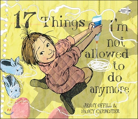 17 Things I&#39;m Not Allowed to Do Anymore