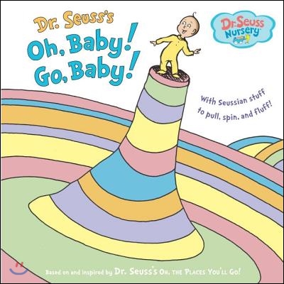 Dr. Seuss's Oh, Baby! Go, Baby!