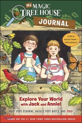 My Magic Tree House Journal: Explore Your World with Jack and Annie! a Fill-In Activity Book with Stickers!