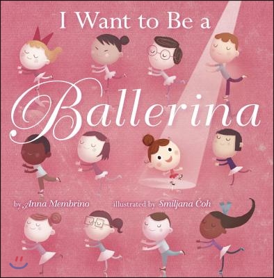 I Want to Be a Ballerina