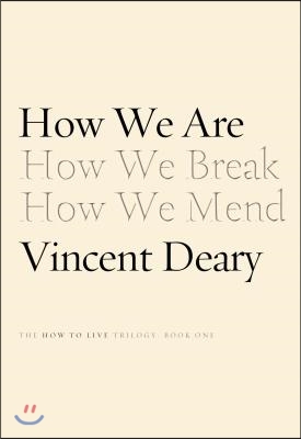 How We Are: Book One of the How to Live Series