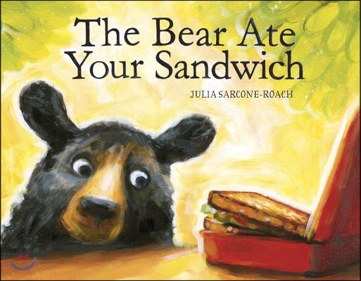 The Bear Ate Your Sandwich