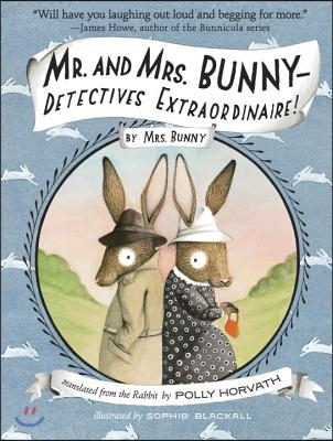 Mr. and Mrs. Bunny - Detectives Extraordinaire!