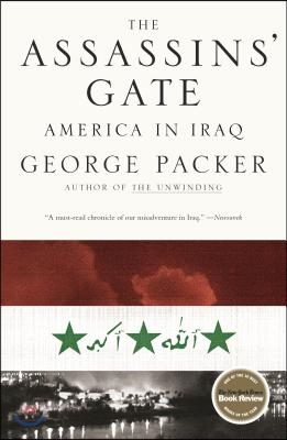 The Assassins&#39; Gate: America in Iraq