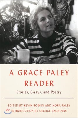 A Grace Paley Reader: Stories, Essays, and Poetry