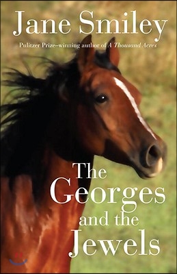 The Georges and the Jewels: Book One of the Horses of Oak Valley Ranch