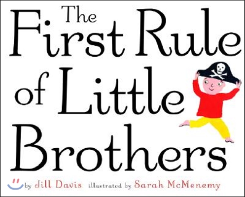 The First Rule of Little Brothers