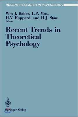 Recent Trends in Theoretical Psychology: Proceedings of the Second Biannual Conference of the International Society for Theoretical Psychology, April