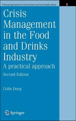 Crisis Management in the Food and Drinks Industry: A Practical Approach