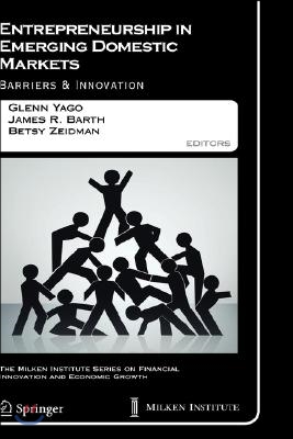 Entrepreneurship in Emerging Domestic Markets: Barriers and Innovation