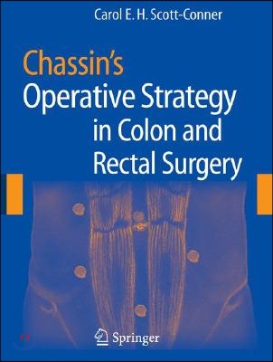 Chassin's Operative Strategy in Colon and Rectal Surgery