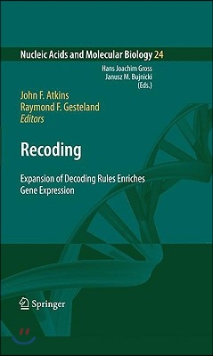 Recoding: Expansion of Decoding Rules Enriches Gene Expression