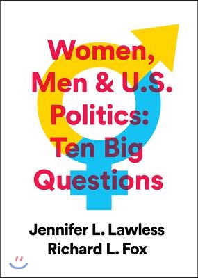 Women, Men & Us Politics: 10 Big Questions