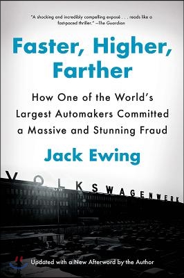 Faster, Higher, Farther: How One of the World&#39;s Largest Automakers Committed a Massive and Stunning Fraud