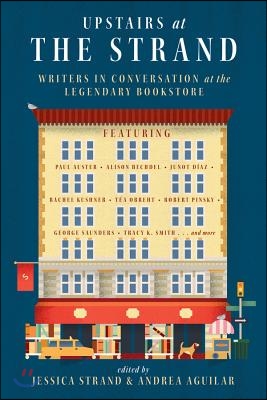 Upstairs at the Strand: Writers in Conversation at the Legendary Bookstore