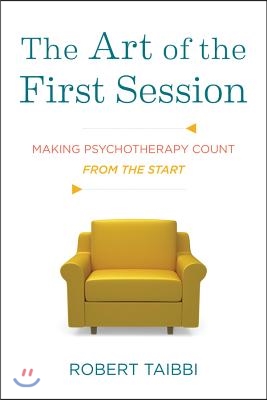 The Art of the First Session: Making Psychotherapy Count from the Start