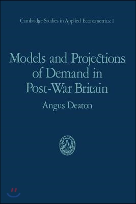 Models and Projections of Demand in Post-War Britain