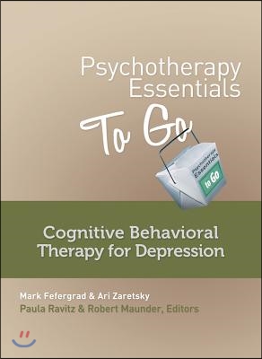 Psychotherapy Essentials to Go: Cognitive Behavioral Therapy for Depression