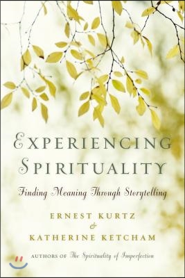 Experiencing Spirituality: Finding Meaning Through Storytelling