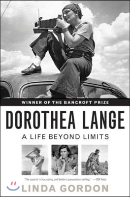Dorothea Lange: A Life Beyond Limits