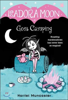 Isadora Moon Goes Camping