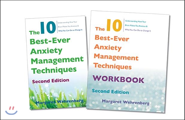 The 10 Best-Ever Anxiety Management Techniques, 2nd Edition Two-Book Set