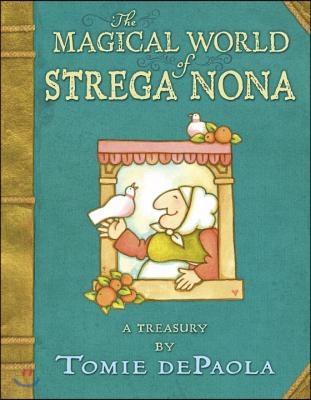 The Magical World of Strega Nona: A Treasury