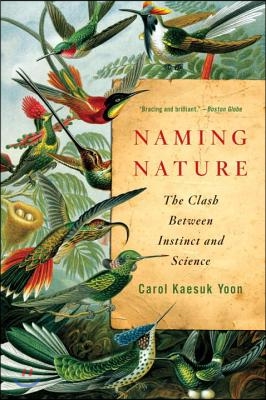 Naming Nature: The Clash Between Instinct and Science (Paperback)