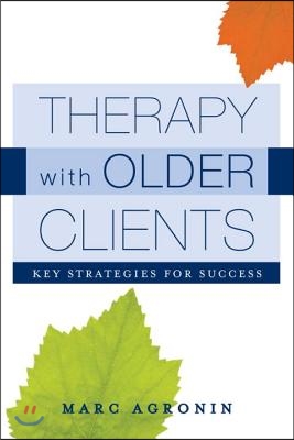 Therapy with Older Clients: Key Strategies for Success