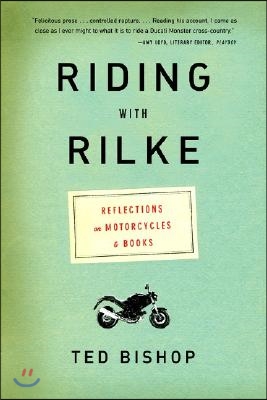 Riding with Rilke: Reflections on Motorcycles and Books