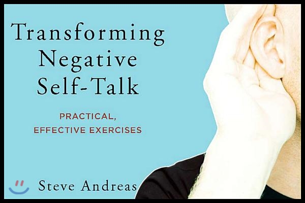 The Transforming Negative Self-Talk