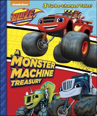 A Monster Machine Treasury (Blaze and the Monster Machines)